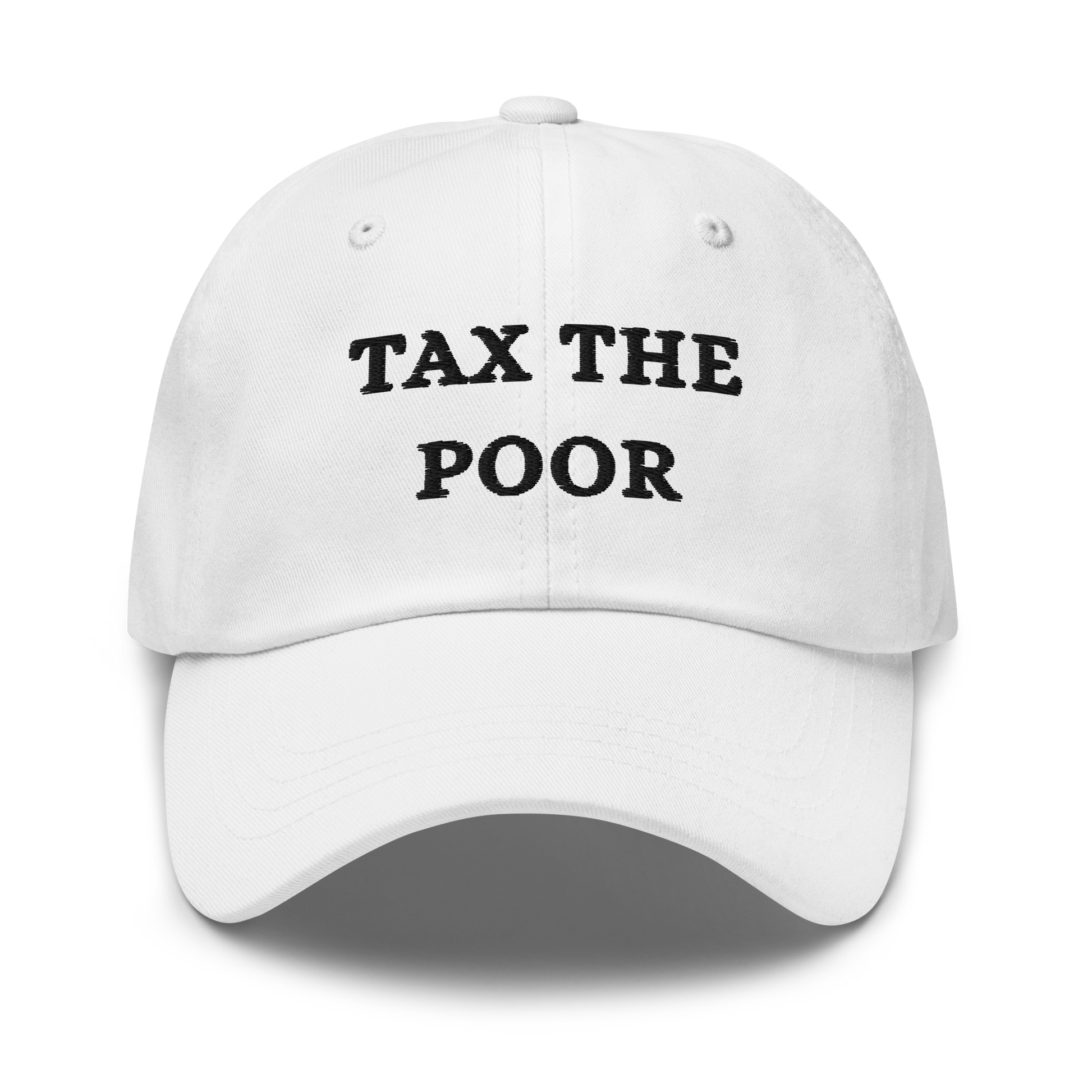 Tax the poor Cap