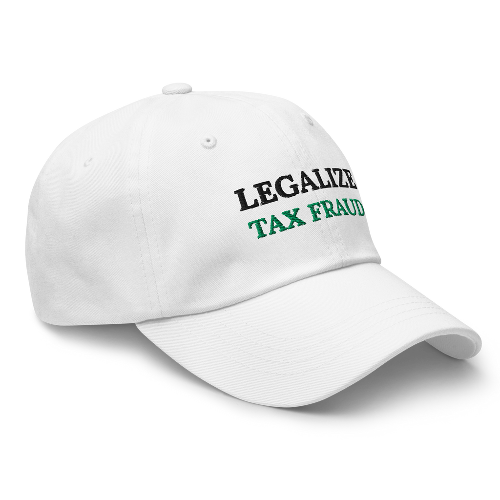 Legalize Tax Fraud Cap