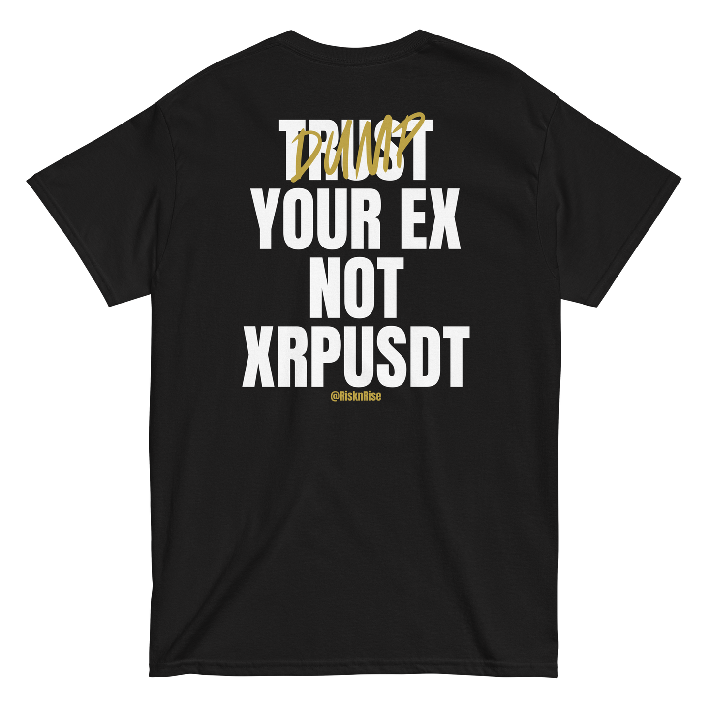 Dump your ex T-Shirt