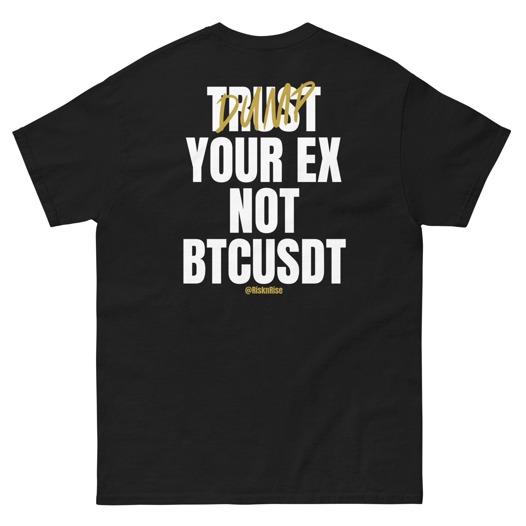 Dump your EX T-Shirt (Backprint)