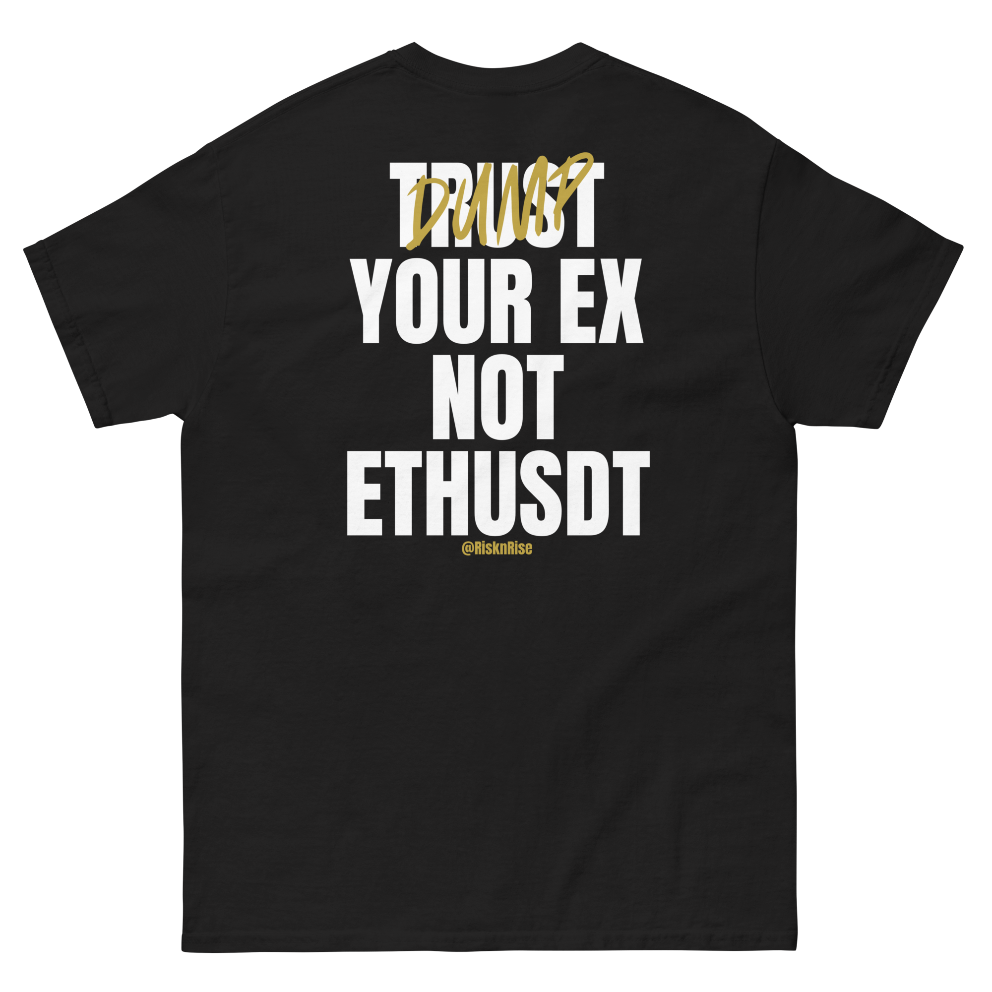 Dump your EX T-Shirt (Backprint)