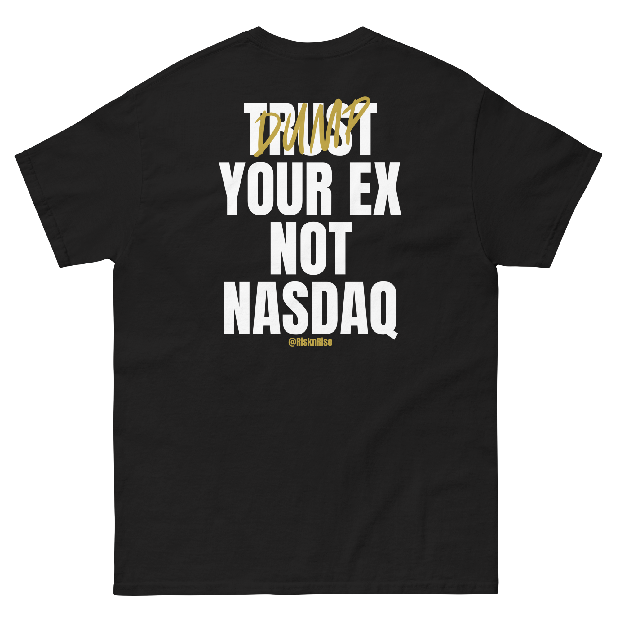 Dump your EX T-Shirt (Backprint)
