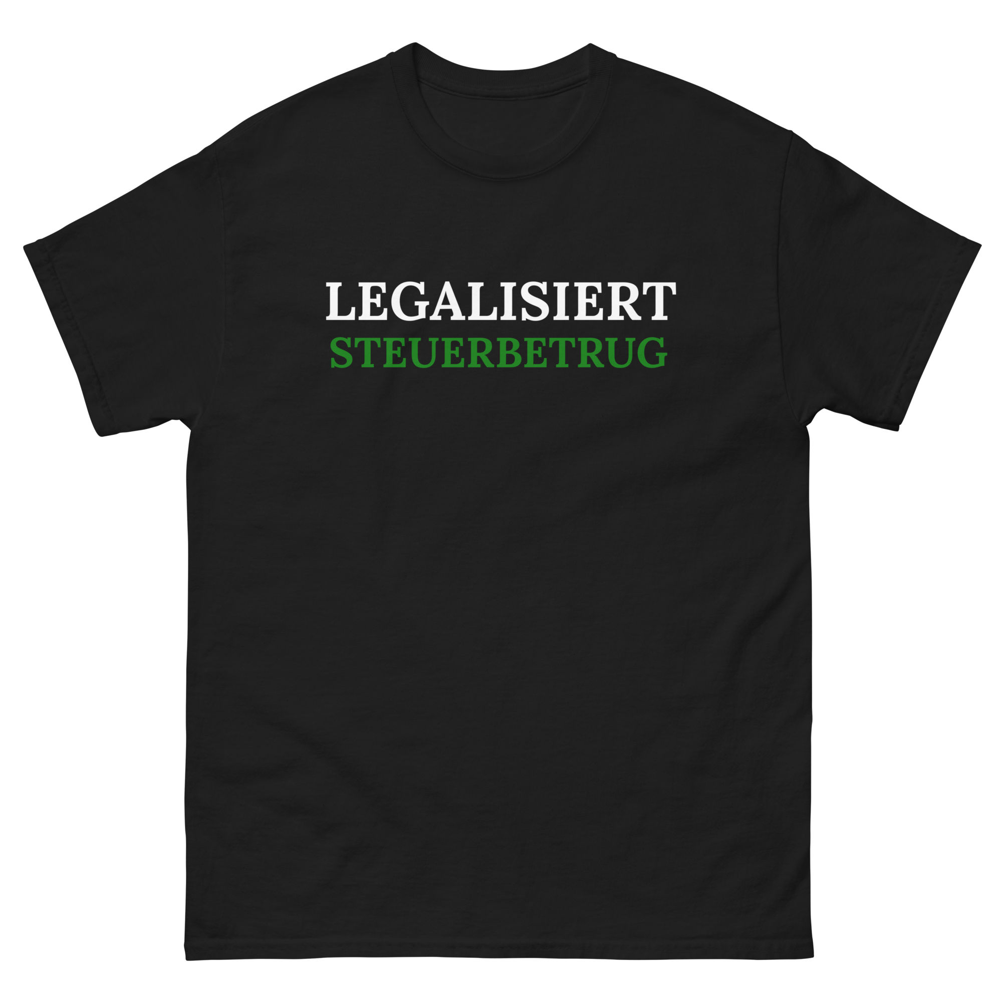 Legalize Tax Fraud T-Shirt