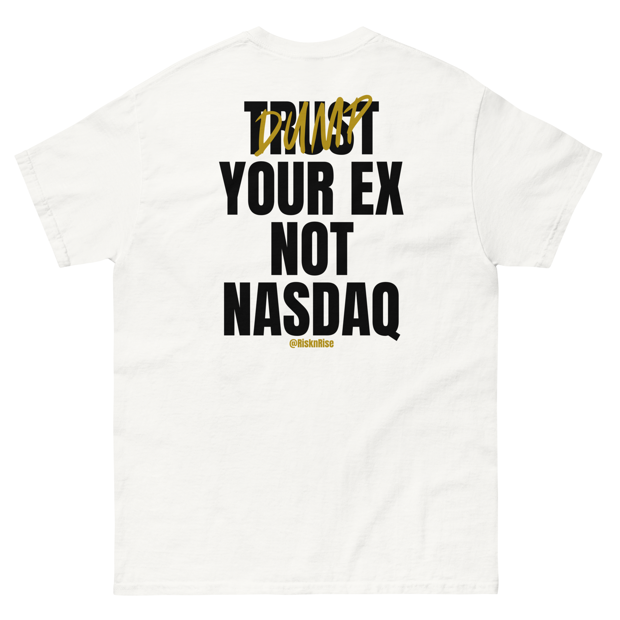 Dump your EX T-Shirt (Backprint)