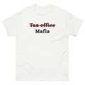 ̶T̶a̶x̶ ̶o̶f̶f̶i̶c̶e̶ Mafia T-Shirt