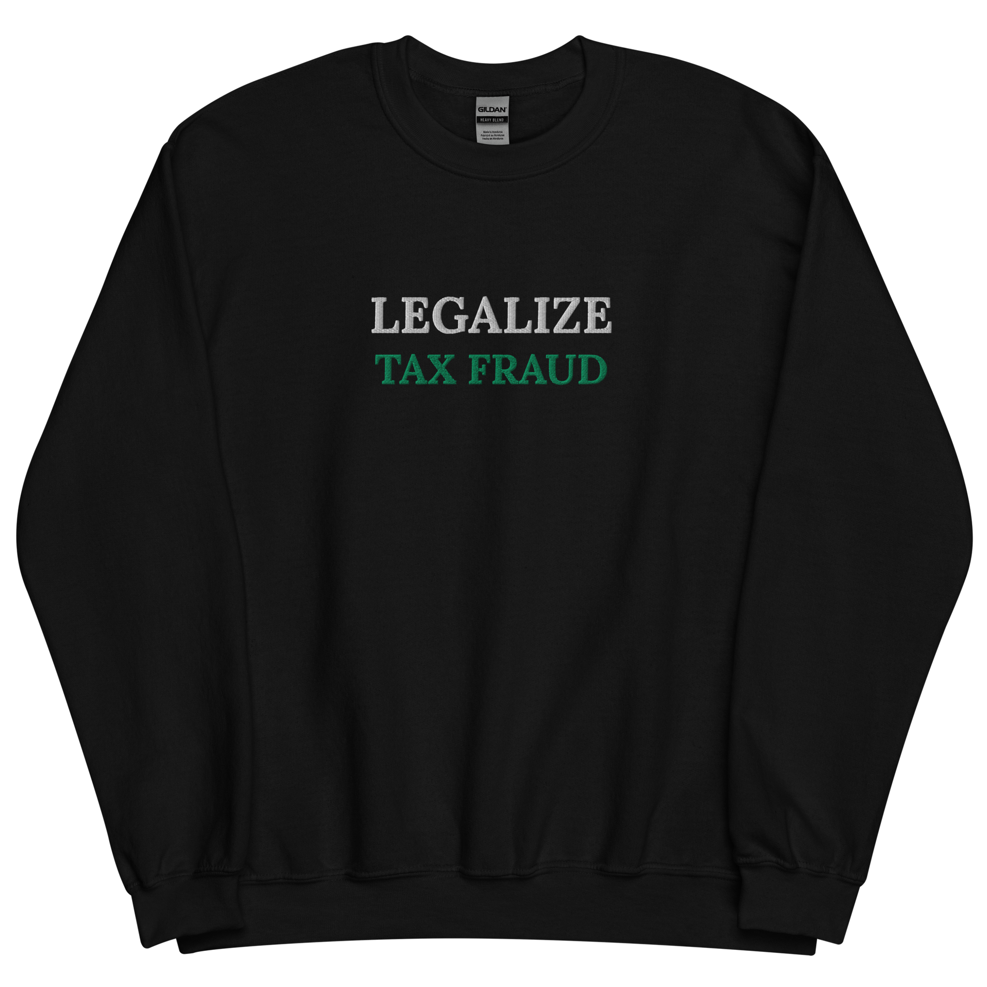 Legalize Tax Fraud Pullover