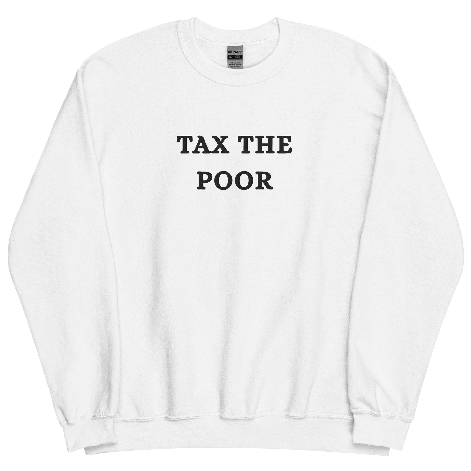Tax The Poor Pullover
